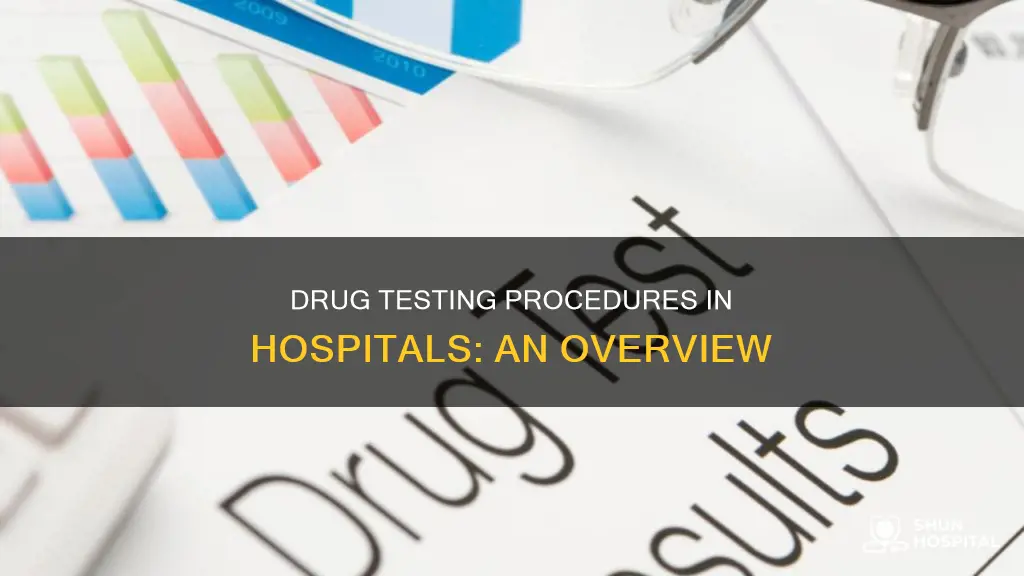 how does a hospital do drug tests
