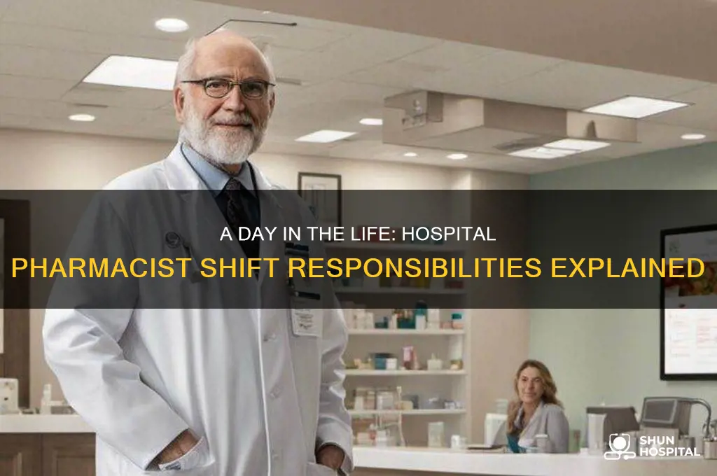 how does a hospital pharmacist spend their time each shift