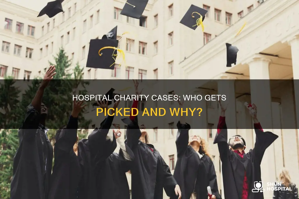 how does a hospital pick charity cases