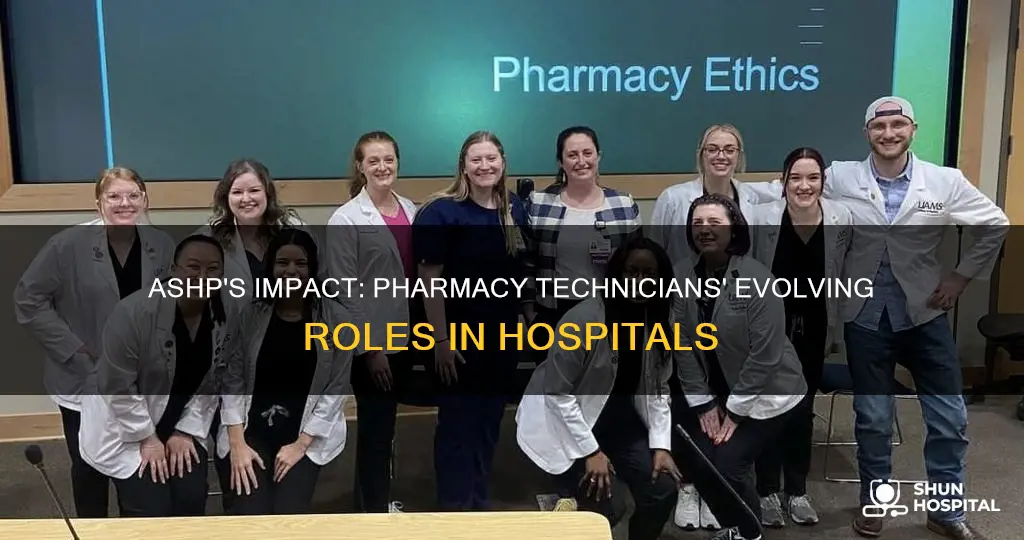 how does ashp affect hospital pharmacy technicians