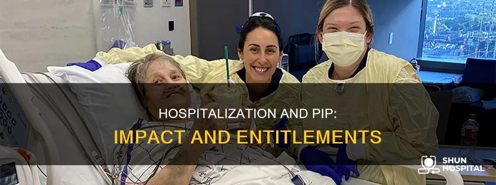 how does being in hospital affect pip