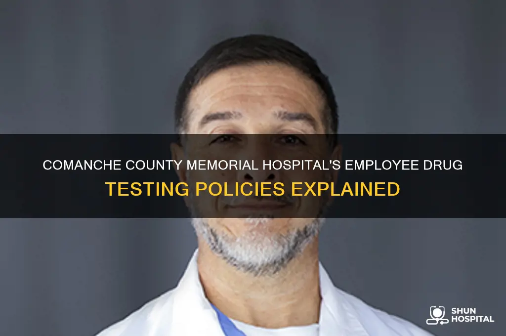 how does comanche cpunty memorial hospital drug test employees