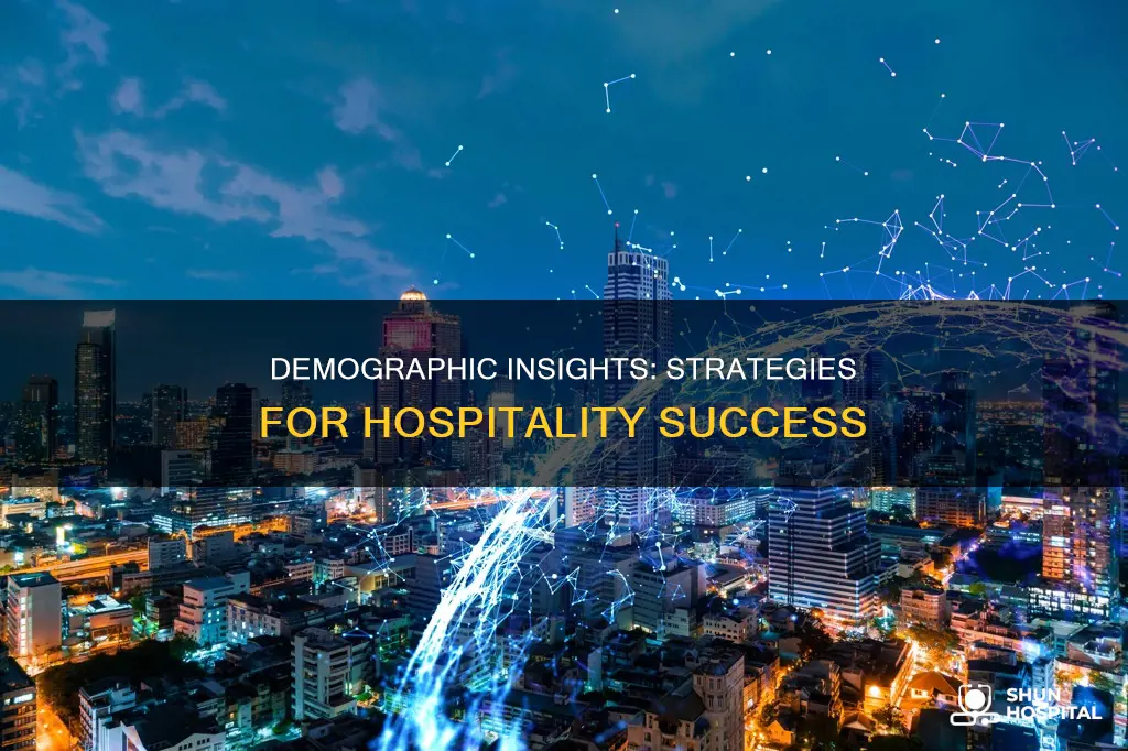how does demographics affect the hospitality industry