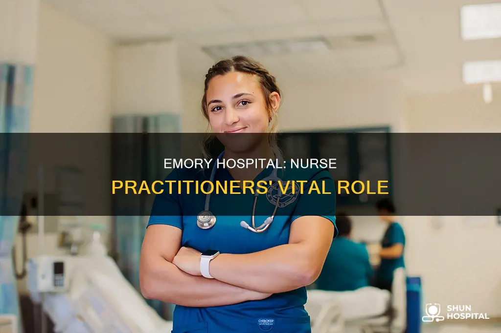 how does emory hospital utilize nurse practitioners