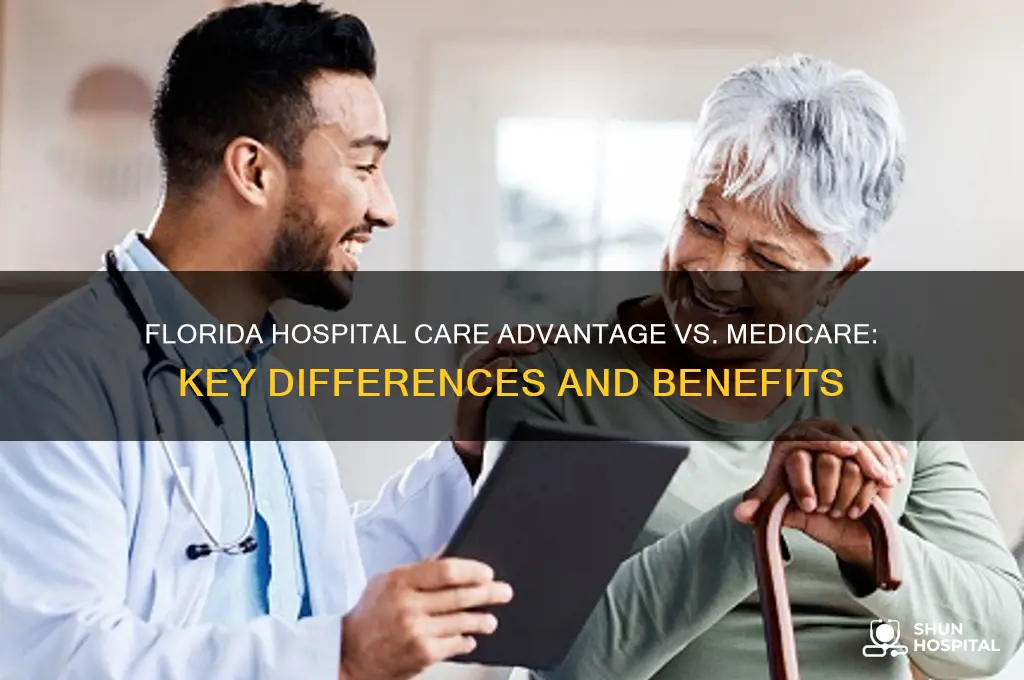 how does florida hospital care adcantage compare to medicare