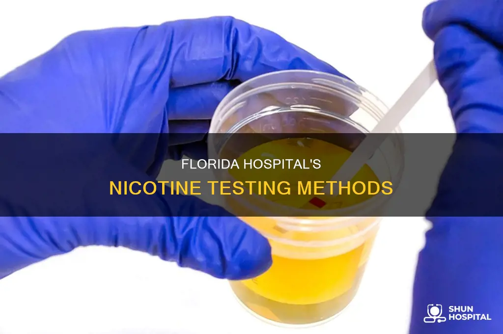 how does florida hospital test for nicotine