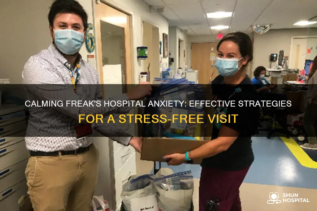 how does freak calm max down about the hospital visit