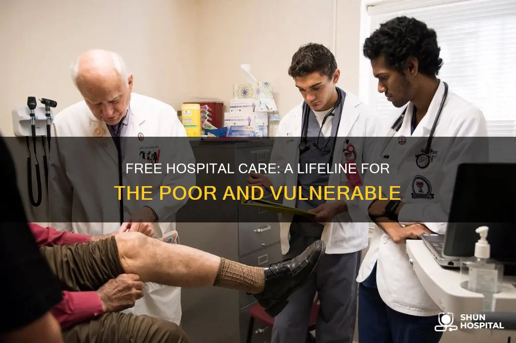 how does free health care in hospitals help the poor