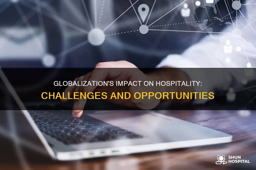 how does globalization affect the hospitality industry