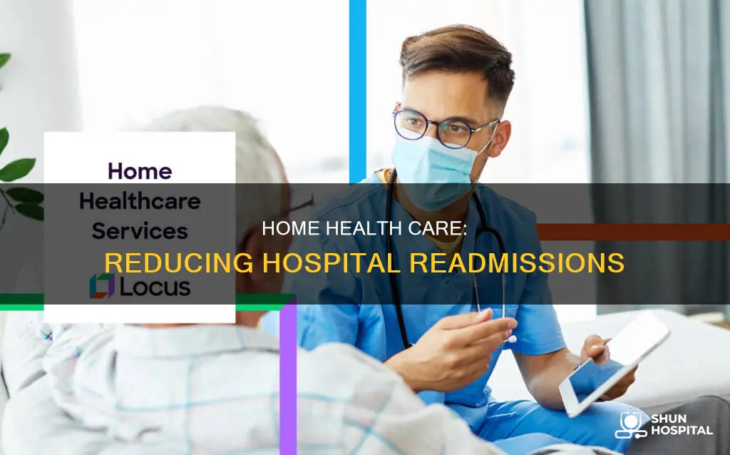 how does home health reduce hospital readmissions