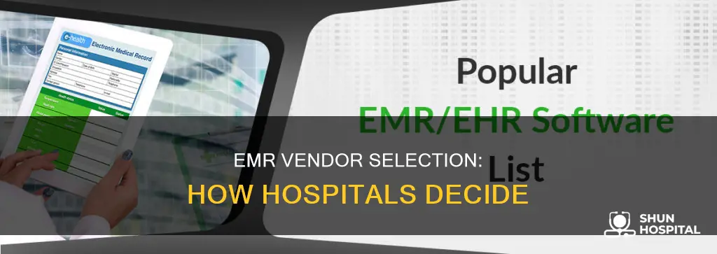 how does hospital choose vendor for emr
