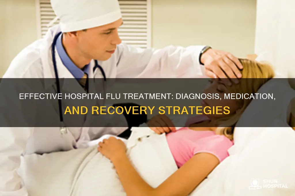 how does hospital trear flu
