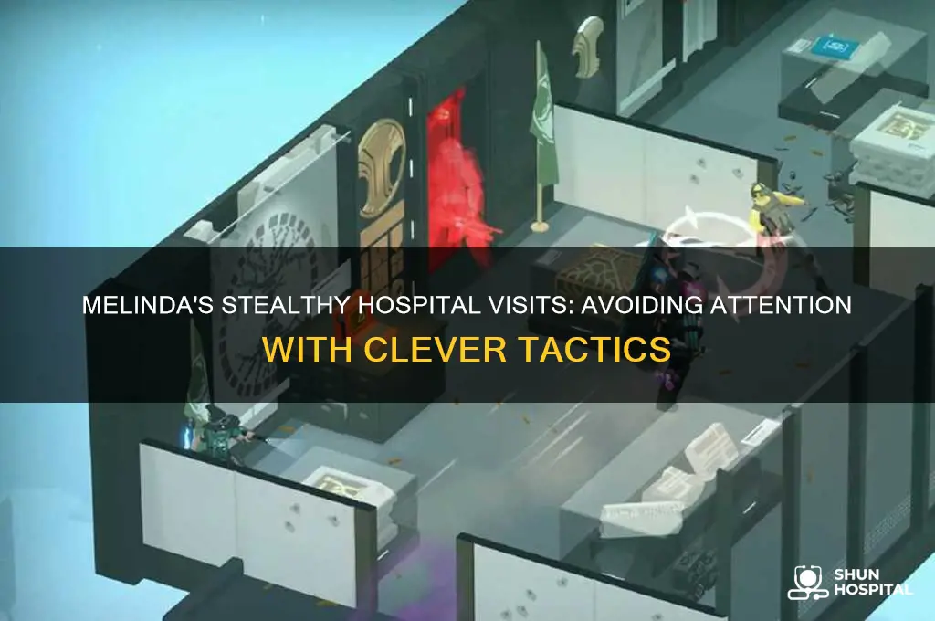 how does melinda avoid attracting attention at the hospital