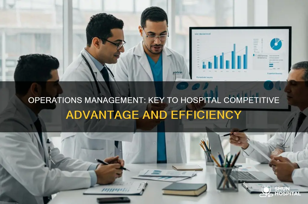 how does operations management affect a hospital