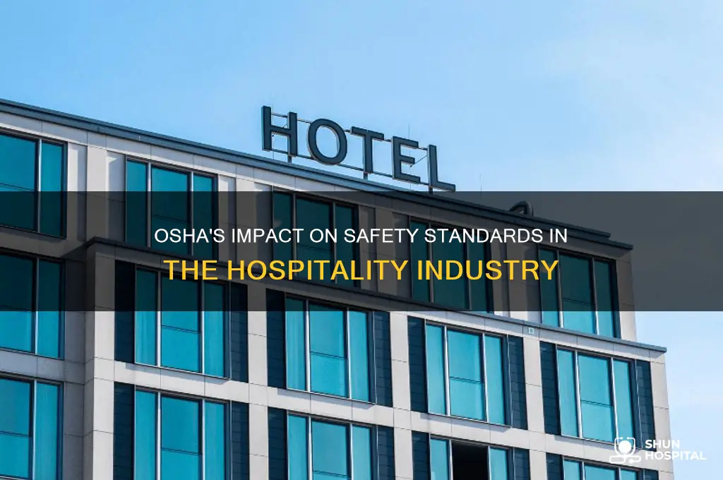 how does osha play a role in hospitality industry
