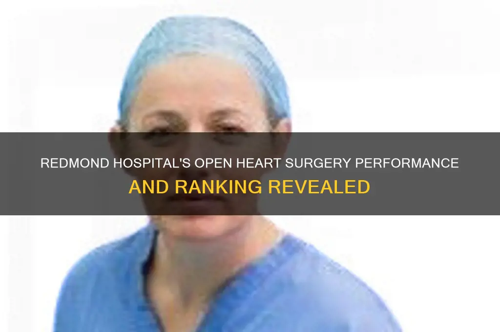 how does redmond hospital rank in open heart surgery