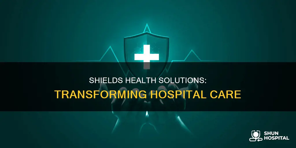 how does shields health solutions helping hospitals