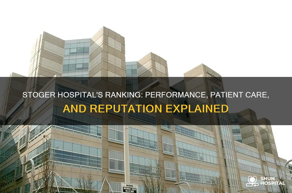 how does stoger hospital rank