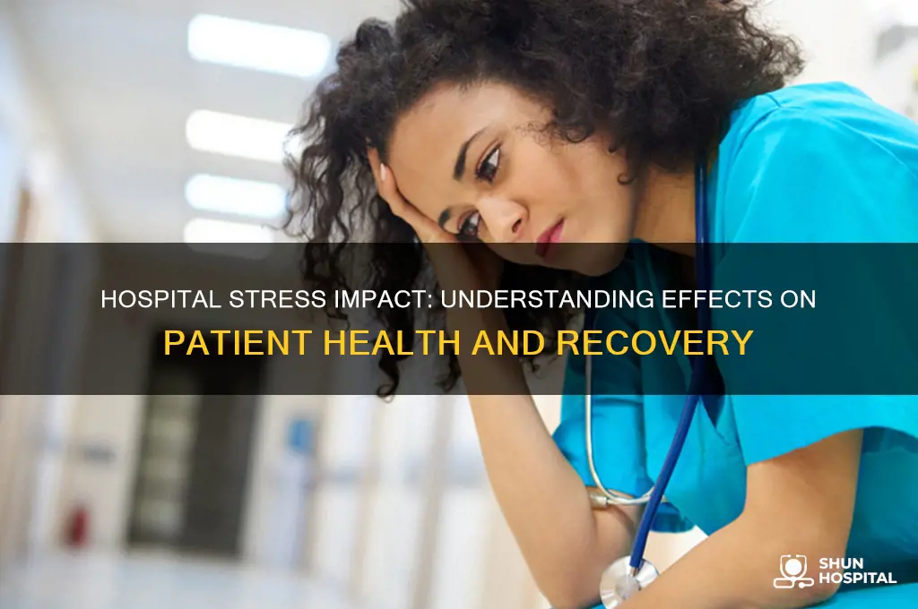 how does stress affect a person who is hospitalized