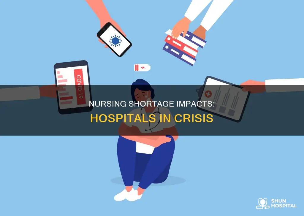 how does the nursing shortage affect hospital