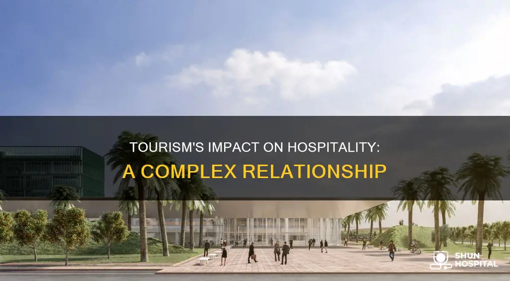 how does tourism affect the hospitality industry