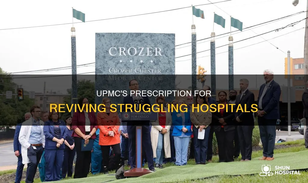 how does upmc turn around struggling hospitals