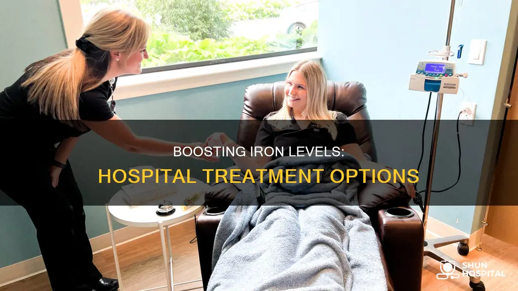 how doss a hospital raise iron levels