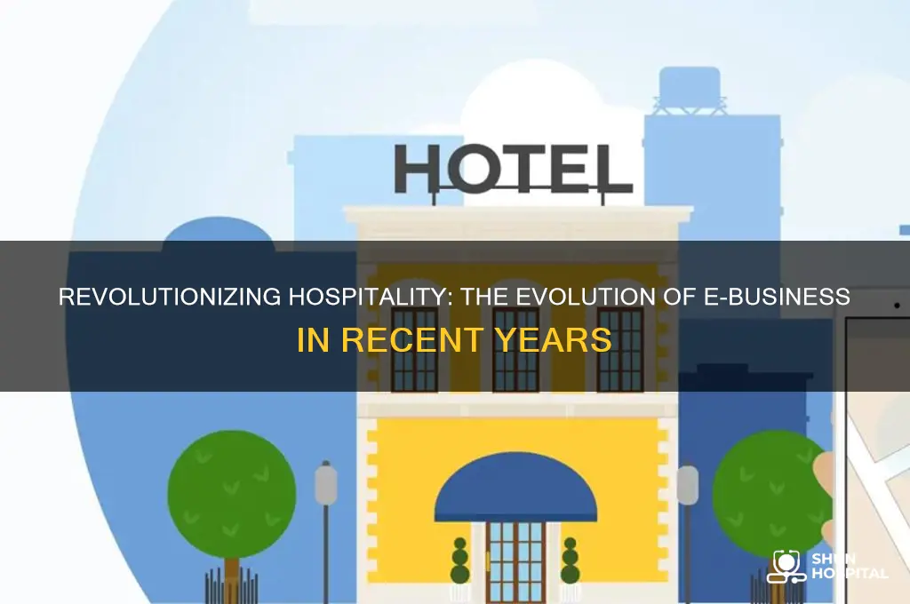 how e business in hospitality has evolved in recent years