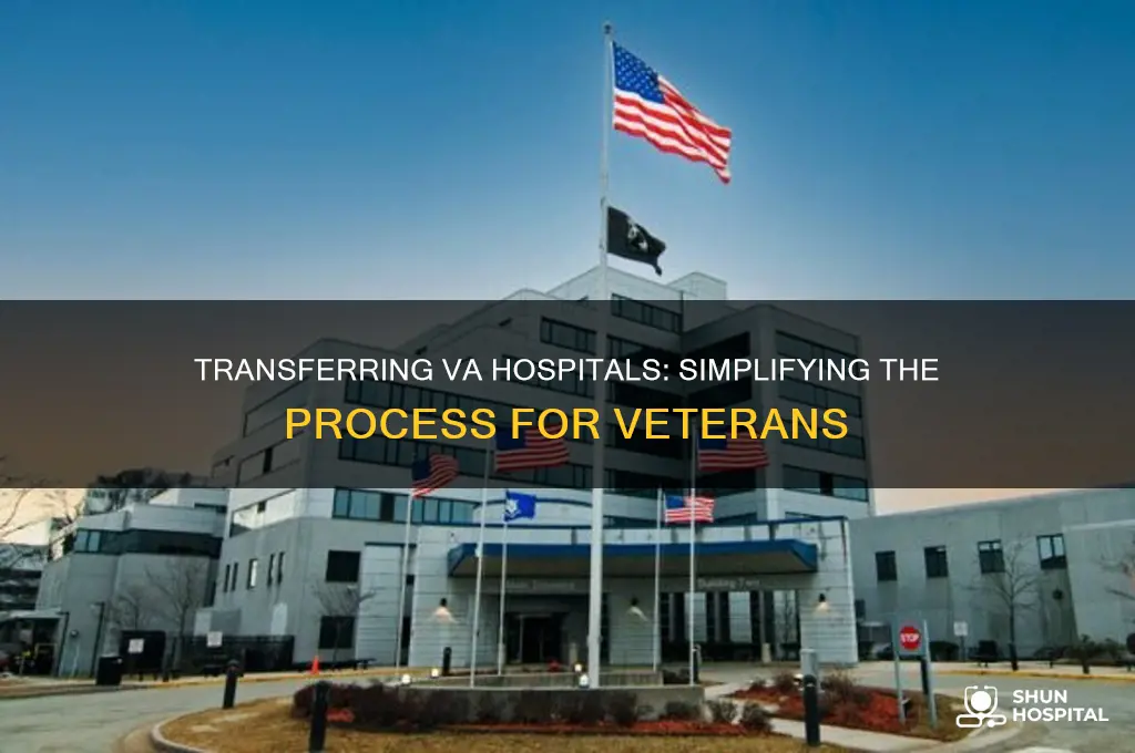 how easy is it to transfer to another va hospital