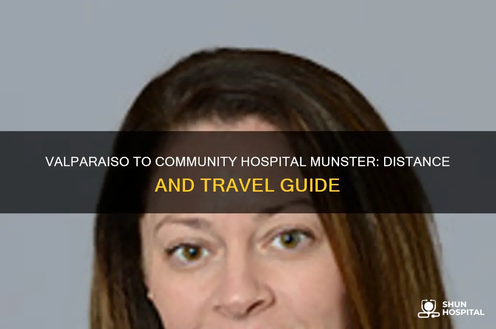 how far from valparaiso to community hospital munster indiana