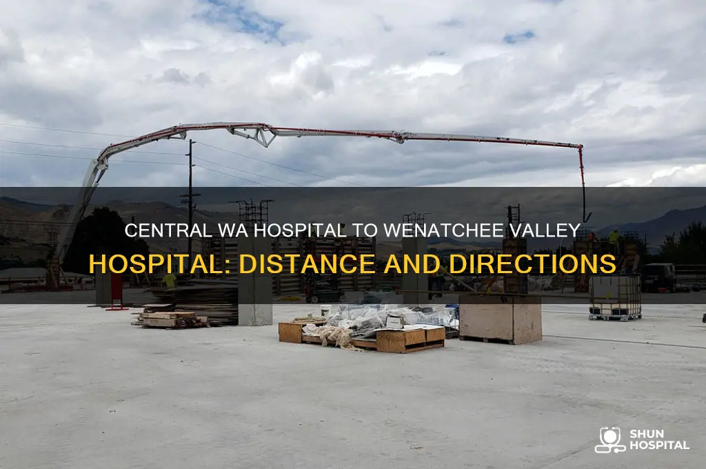 how far fromcentral wa hospital to wenatchee valley hospital