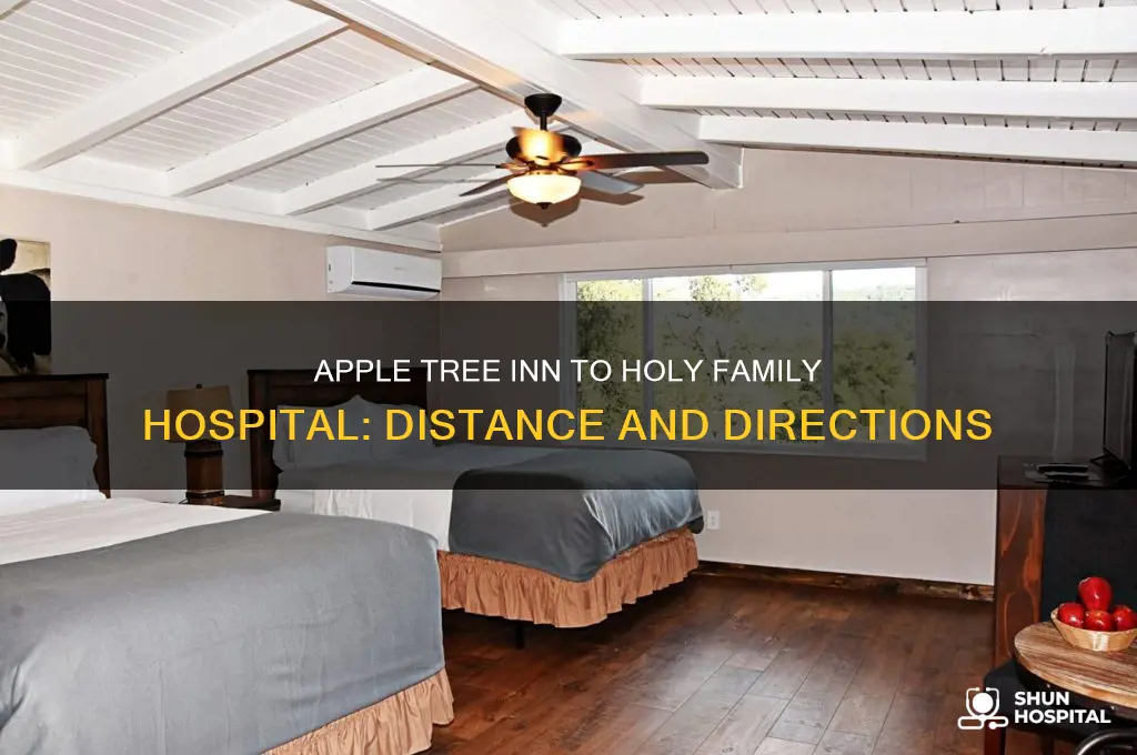 how far is apple tree inn from holy family hospital