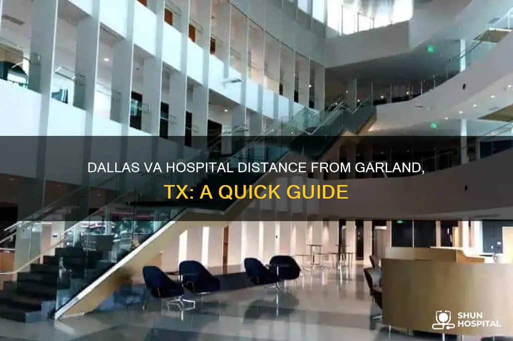 how far is dallas va hospital from garland tx