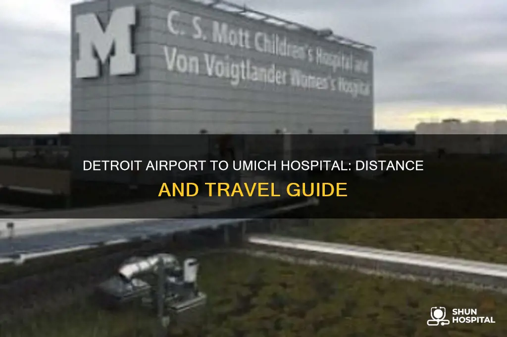 how far is detroit airport from university of michidan hospital