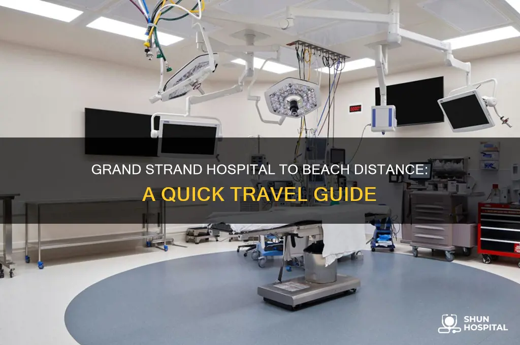 how far is grand strand hospital from the beach