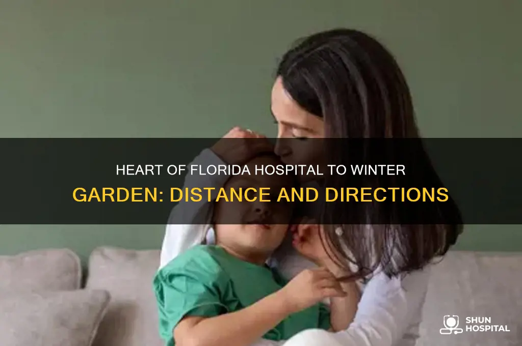 how far is heart of floridat hospital from winter garden