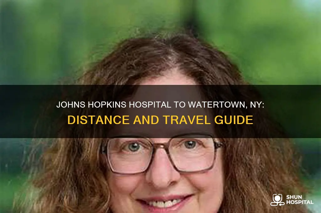 how far is johns hopkins hospital from watertown new york