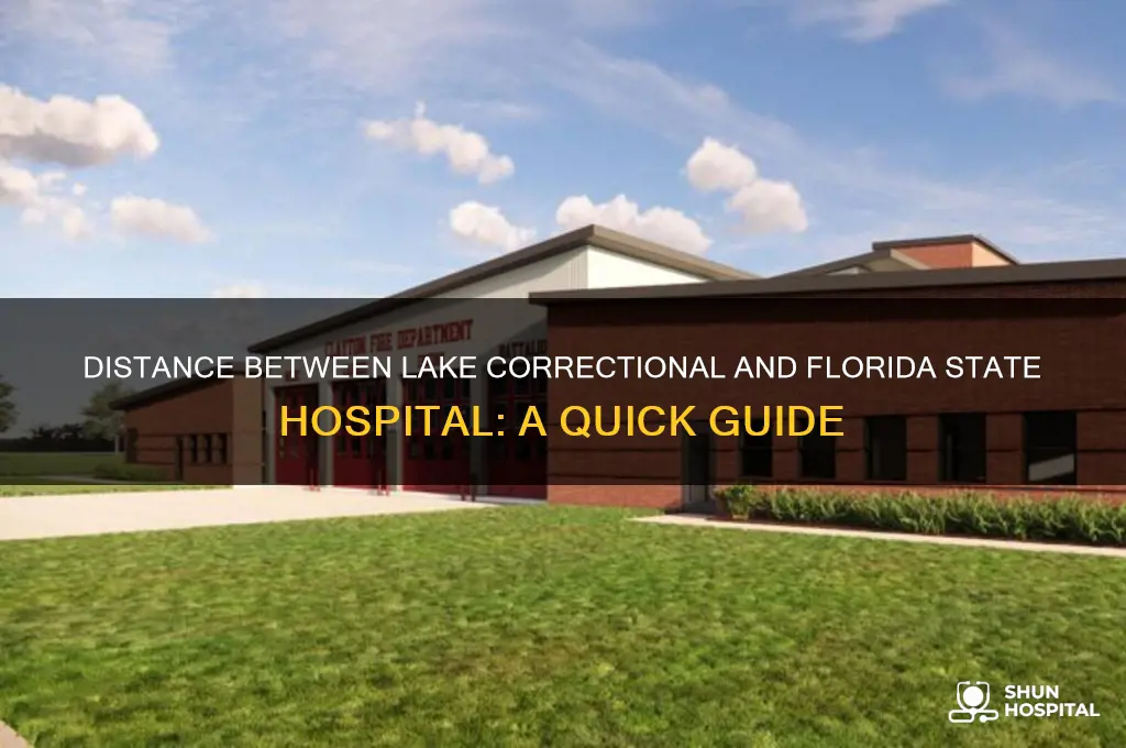 how far is lake correctional from florida state hospital