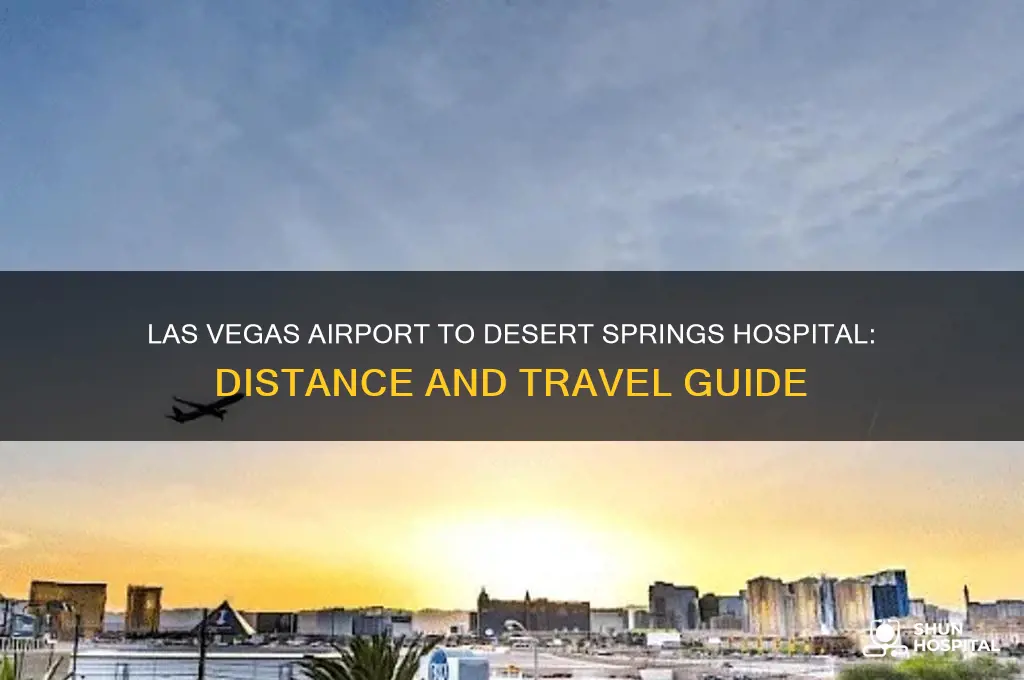 how far is las vegas airport from desert springs hospital