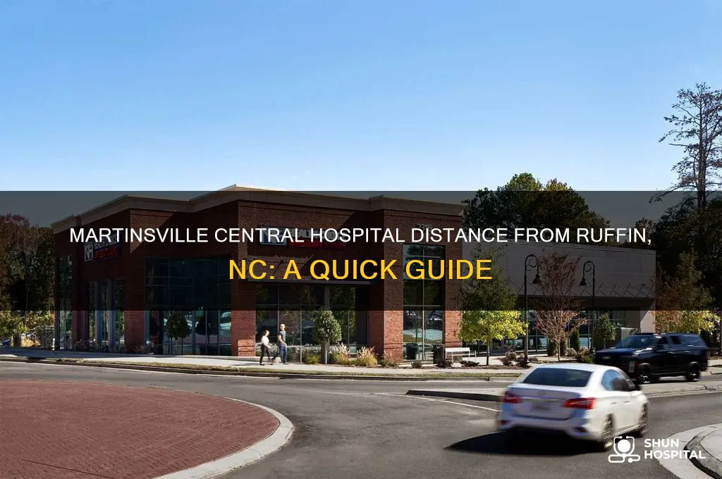 how far is martinsville central hospital from ruffin nc