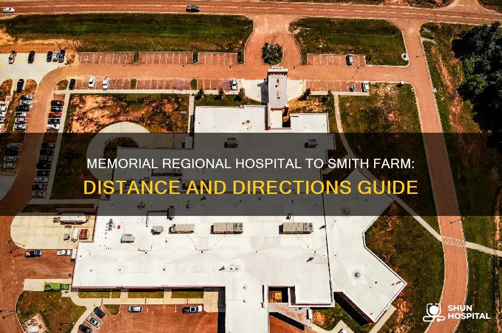 how far is memorial regional hospital from smith farm