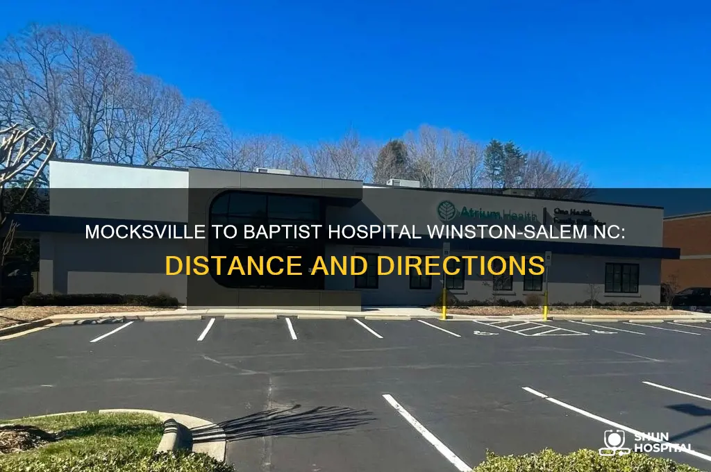 how far is mocksville to babtist hospita winston salem ncl