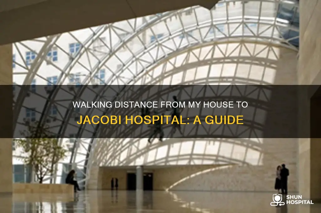 how far is my house to jacobi hospital walking