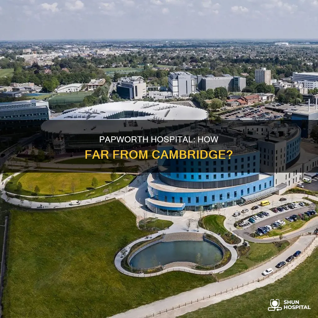 how far is papworth hospital from cambridge