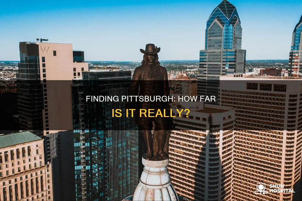 how far is pittsburgh pennsylvania from me