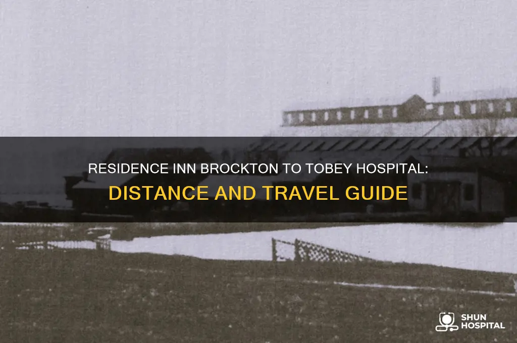 how far is residence inn brockton 02301 from tobey hospital