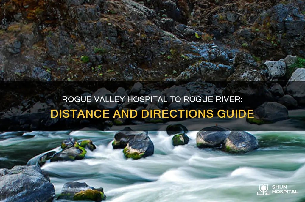 how far is rogue valley hospital from rogue river