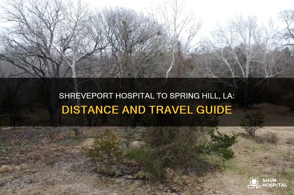 how far is shrevenport hospital from spring hill la