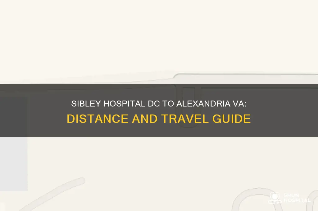 how far is sibley hospital washington dc from alexandria va
