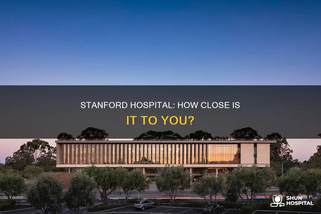 how far is stanford hospital from me